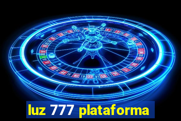 luz 777 plataforma